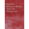 Essential Infectious Disease Topics for Primary Care - Paperback