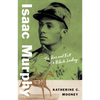 Isaac Murphy: The Rise and Fall of a Black Jockey - Paperback