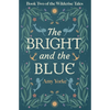 The Bright and the Blue: A Cozy Romantic Fantasy Novel - Paperback