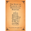 The Study of Palmistry for Professional Purposes - Paperback