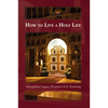 How to Live a Holy Life - Paperback