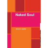 Naked Soul - Hardcover