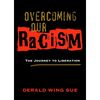 Overcoming Our Racism: The Journey to Liberation - Paperback
