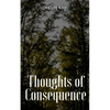 Thoughts of Consequence - Paperback