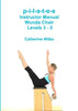 p-i-l-a-t-e-s Instructor Manual Wunda Chair Levels 3 - 5 - Paperback