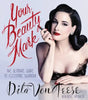 Your Beauty Mark: The Ultimate Guide to Eccentric Glamour - Hardcover