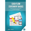 Cash Flow Statement Basics: From Confusion to Comfort in Under 35 Pages - Paperback