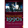 American Cinema of the 1990s: Themes and Variations - Paperback