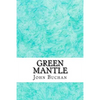 Green Mantle: (John Buchan Classics Collection) - Paperback