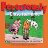 Ferociously Close to Home: A Close to Home Collection - Paperback