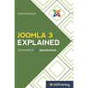 Joomla 3 Explained: Your Step-By-Step Guide to Joomla 3 - Paperback