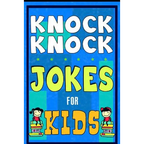 Knock Knock Jokes For Kids Book: The Most Brilliant Collection of Brainy Jokes for Kids. Hilarious and Cunning Joke Book for Early and Beginner Reader - Paperback