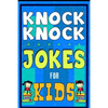 Knock Knock Jokes For Kids Book: The Most Brilliant Collection of Brainy Jokes for Kids. Hilarious and Cunning Joke Book for Early and Beginner Reader - Paperback