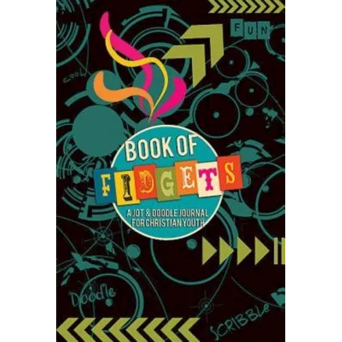 Book of Fidgets: A Jot & Doodle Journal for Christian Youth - Paperback