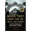 When They Come for Us, We'll Be Gone: The Epic Struggle to Save Soviet Jewry - Paperback