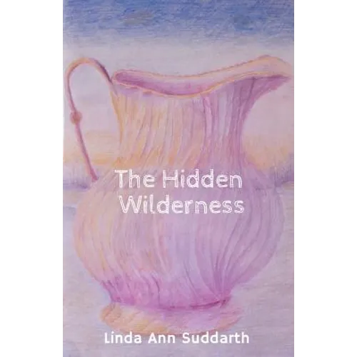 The Hidden Wilderness - Paperback