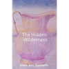 The Hidden Wilderness - Paperback