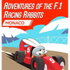 Adventures Of The F.1 Racing Rabbits Monaco - Hardcover