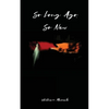 So Long Ago, So New - Paperback