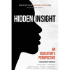 Discovering Strength-Hidden In Sight: An Educators Perspective - Paperback