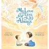 My Love for You Is Always - Hardcover