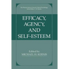 Efficacy, Agency, and Self-Esteem - Paperback