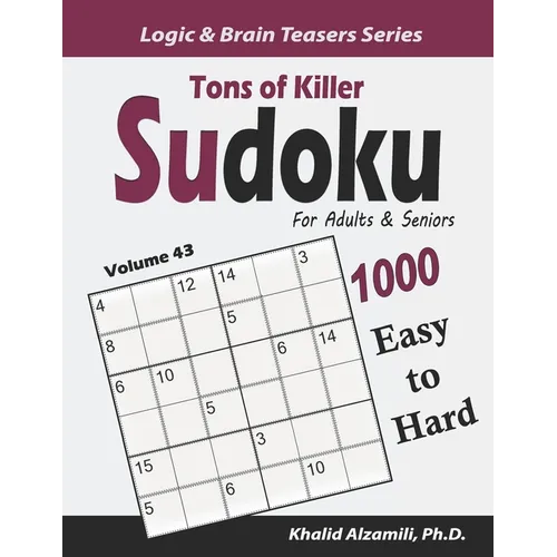 Tons of Killer Sudoku for Adults & Seniors: 1000 Easy to Hard Puzzles - Paperback