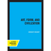 Art, Form, and Civilization - Paperback