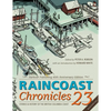 Raincoast Chronicles 23: Harbour Publishing 40th Anniversary Edition - Paperback