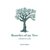 Branches of my Tree: Exploring the essence of life - Hardcover