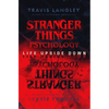 Stranger Things Psychology: Life Upside Down - Paperback