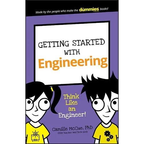 Getting Started with Engineering: Think Like an Engineer! - Paperback