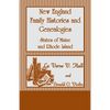 New England Family Histories and Genealogies: States of Maine and Rhode Island - Paperback