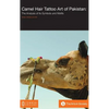 Camel Hair Tattoo Art of Pakistan: Analysis of its Symbols and Motifs - Hardcover