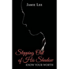 Stepping Out of His Shadow, Know Your Worth - Paperback