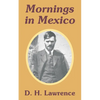 Mornings in Mexico - Paperback