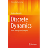 Discrete Dynamics: Basic Theory and Examples - Paperback