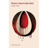 Plastic Tubed Little Bird - Paperback