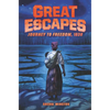 Great Escapes #2: Journey to Freedom, 1838 - Paperback