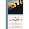 School Improvement: Let the Professional Standards for Educational Leaders Work for You - Paperback