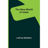 The New World of Islam - Paperback