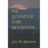 The Legend of Fort Mountain - Paperback
