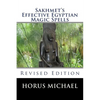 Sakhmet's Effective Egyptian Magic Spells: Revised Edition - Paperback