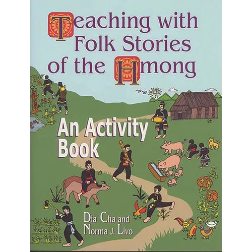 Teaching with Folk Stories of the Hmong: An Activity Book - Paperback