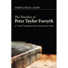The Theodicy of Peter Taylor Forsyth: A "Crucial" Justification of the Ways of God to Man - Paperback