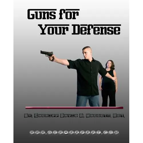 Guns For Your Defense - Paperback