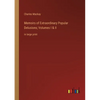 Memoirs of Extraordinary Popular Delusions; Volumes I & II: in large print - Paperback
