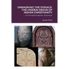 Unmasking the Syriacs: The Hidden Origin of Indian Christianity - Paperback