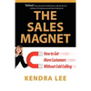 The Sales Magnet: How to get more customers without cold calling - Paperback