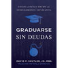 Graduarse Sin Deudas - Paperback